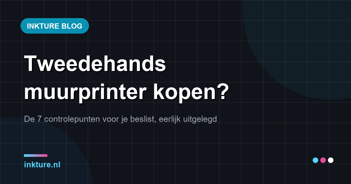 Tweedehands muurprinter kopen? De 7 controlepunten